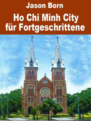 cover image of Ho Chi Minh City für Fortgeschrittene